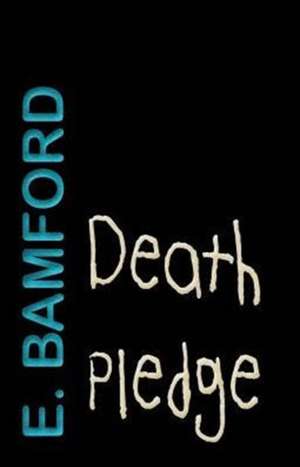 Death Pledge de E. Bamford