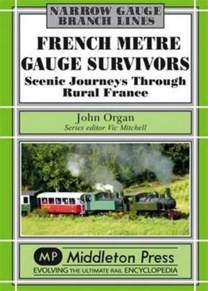 Organ, J: French Metre Gauge Survivors de John Organ