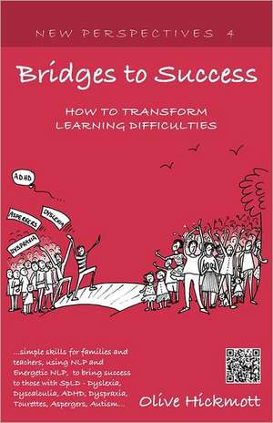 Bridges to Success de Olive Hickmott