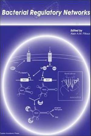 Bacterial Regulatory Networks de Alain A. M. Filloux