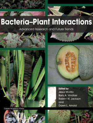 Bacteria-Plant Interactions de Robert W. Jackson