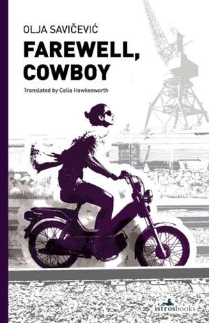 Farewell, Cowboy de Olja Savi¿evi¿