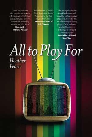 Peace, H: All To Play For de Heather Peace