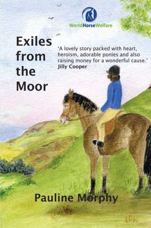 Exiles from the Moor de Pauline Morphy