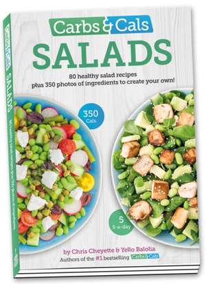 Carbs & Cals Salads de CHRIS CHEYETTE