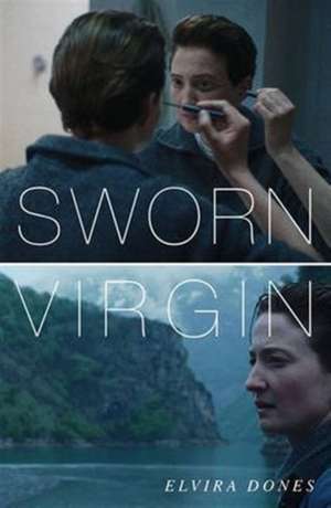 Dones, E: Sworn Virgin
