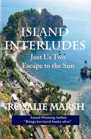 Island Interludes de Rosalie Marsh