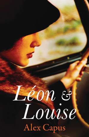 Leon and Louise de Alex Capus