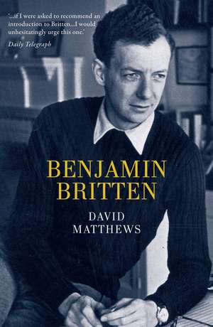 Britten: Centenary Edition de David Matthews