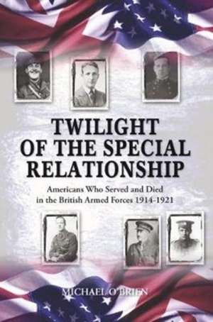 O'Brien, M: Twilight of the Special Relationship