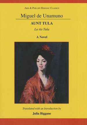 Unamuno: Aunt Tula de Julia Biggane