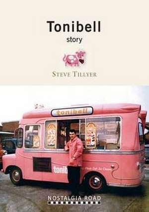 The Tonibell Story de Steve Tillyear