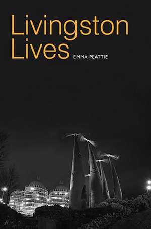 Livingston Lives de Emma Peattie