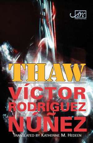 Thaw de Victor Rodriguez Nunez