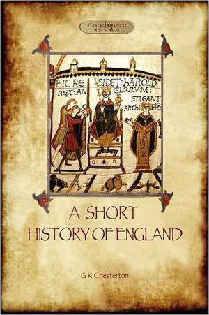 A Short History of England de G. K. Chesterton