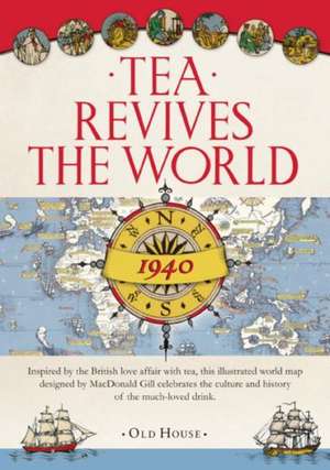 Gill's Tea Revives the World map, 1940 de Gill MacDonald