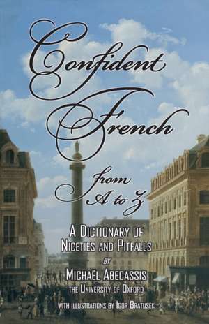 CONFIDENT FRENCH from A to Z de Michaël Abecassis