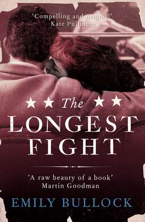 The Longest Fight de Emily Bullock