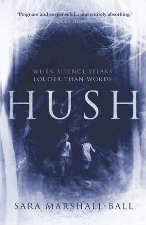 Hush de Sara Marshall-Ball