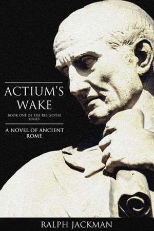 Actium's Wake de Ralph Jackman