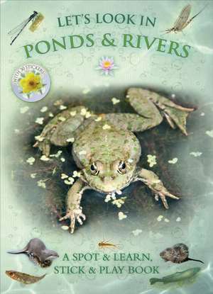 Let's Look in Ponds & Rivers de Caz Buckingham