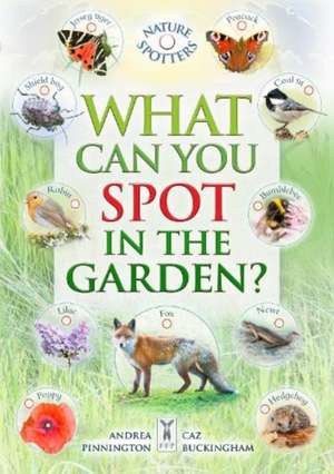 What Can You Spot in the Garden? de Caz Buckingham