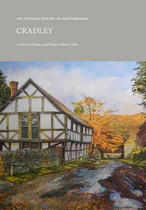 The Victoria History of Herefordshire: Cradley de Anastasia Stylianou