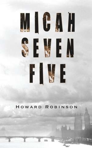 Micah Seven Five de Howard Robinson