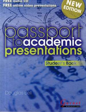 Bell, D: Passport to Academic Presentations Course Book & CD