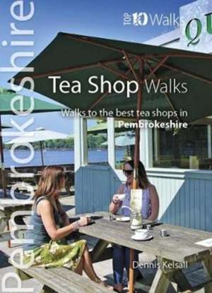 Tea Shop Walks de Dennis Kelsall