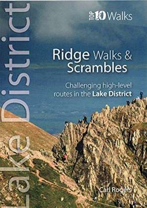 Lake District Ridge Walks & Scrambles de Carl Rogers