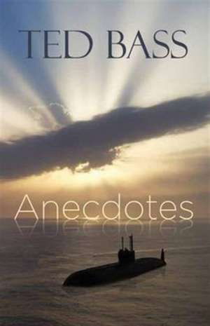 Anecdotes: A Tiff's Life and Beyond de Ted Bass