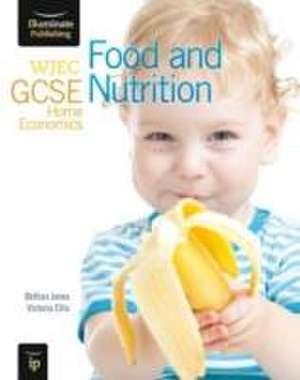 Jones, B: WJEC GCSE Home Economics - Food and Nutrition Stud de Victoria Ellis