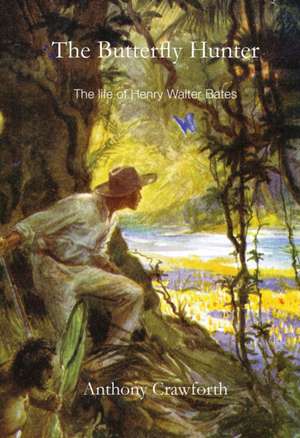 The Butterfly Hunter de Anthony Crawforth