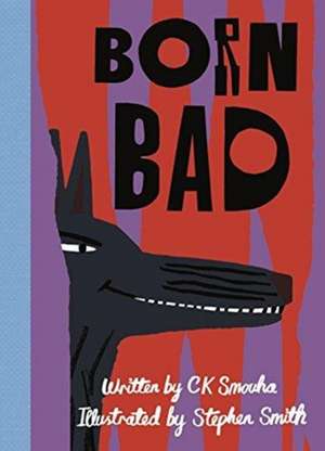 Born Bad de C. K. Smouha