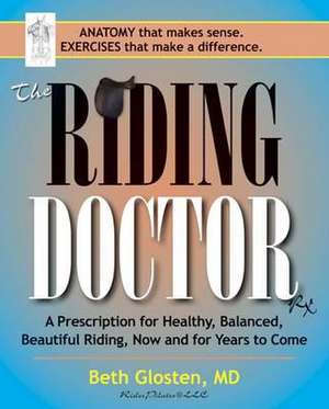 The Riding Doctor de Beth Glosten