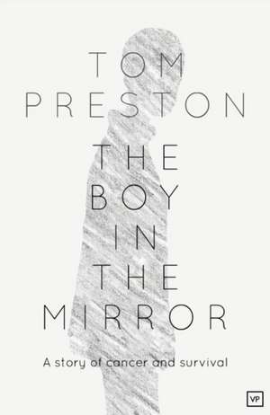 The Boy in the Mirror de Tom Preston