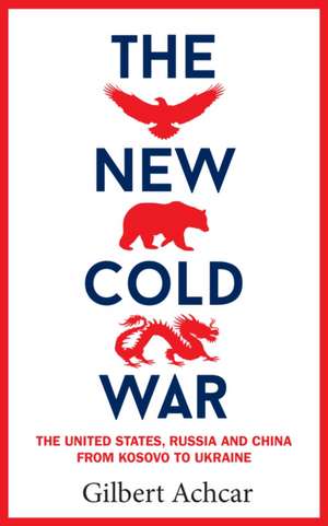 Achcar, G: New Cold War de Gilbert Achcar