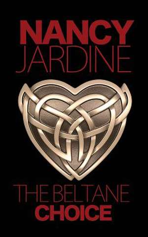 The Beltane Choice de Nancy Jardine