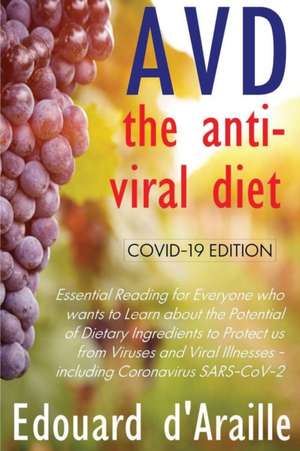 AVD - The Anti-Viral Diet de Edouard D'Araille