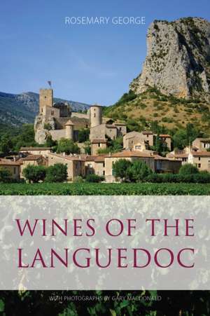 Wines of the Languedoc de Rosemary George