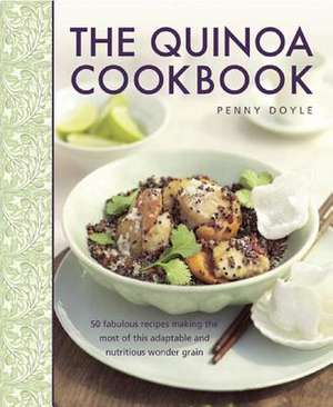 The Quinoa Cookbook de Penny Doyle