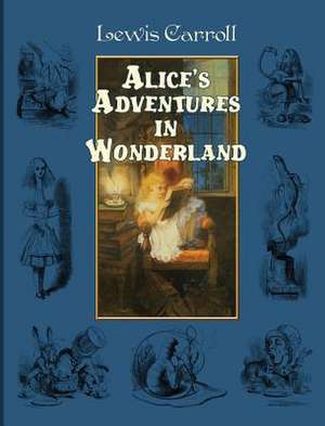 Alice's Adventures in Wonderland de CARROLL LEWIS