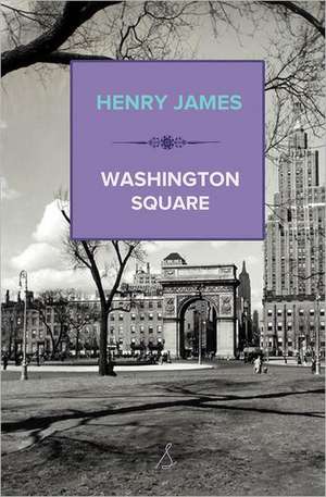 Washington Square de Henry James