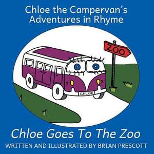 Chloe Goes to the Zoo de Brian Prescott