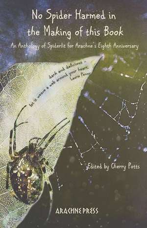 No Spider Harmed in the Making of this Book de Jennifer A McGowan