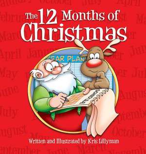 The Twelve Months Of Christmas (Hardcover) de Kris Lillyman