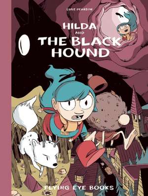 Hilda and the Black Hound de Luke Pearson