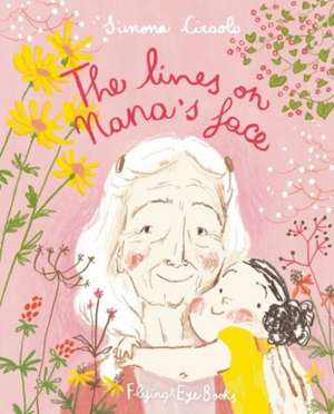 The Lines on Nana's Face de Simona Ciraolo