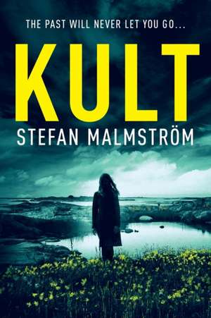 KULT de Stefan Malmström